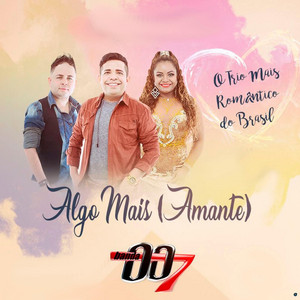 Banda 007 - Algo Mais (Amante)