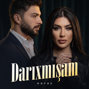 Darıxmışam by Nəfəs