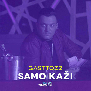 Gasttozz - Samo Kaži