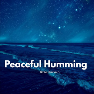 Peaceful Humming