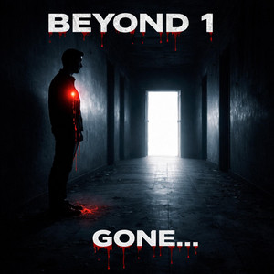 BEYOND 1 — GONE... (2026)