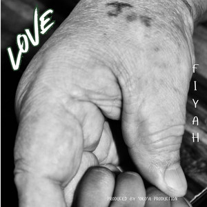 LOVE by Blaze Fiyah