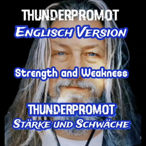 Thunderpromot - Strength and Weakness