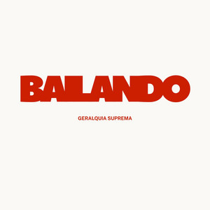 BAILANDO by GERALQUIA SUPREMA