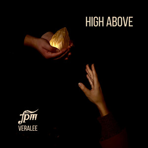 High Above by JPM, VeraLee