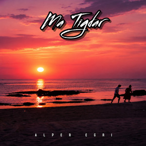 Ma Tigdar by Alper Eğri