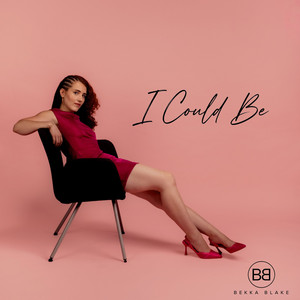 I Could Be by Bekka Blake