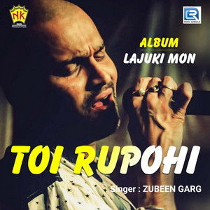 Toi Rupohi - Original by Zubeen Garg