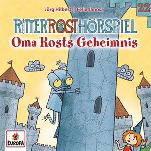 Kapitel 05: Oma Rosts Geheimnis - Folge 22 by Ritter Rost