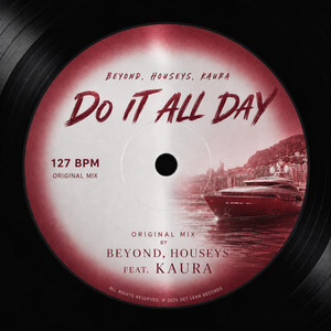 Do It All Day by Beyond, Houseys, KAURA
