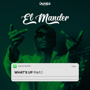 WHAT'S UP Part.1 by El mander