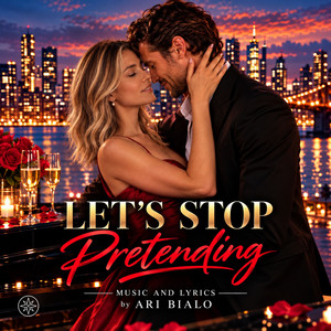 Let's Stop Pretending by Ari Bialo
