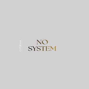 No System by Chiturama
