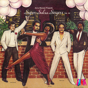 Jerry Masucci Presents Super Salsa Singers, Vol. 3 - Compilation
