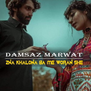 Damsaz Marwat - Worza Worza Ph Makh DA Kha Sha