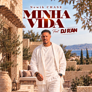 Minha Vida by Newik CHASE, DJ R'AN