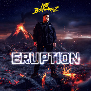 Eruption by NO BOUNDARIEZ