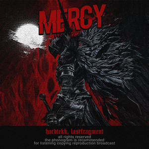 Mercy by Hardtekk, Lastfragment