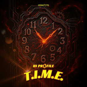 T.I.M.E. Is My Enemy by Hi Profile