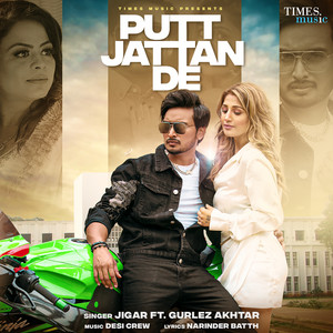 Putt Jattan De by Jigar, Gurlez Akhtar
