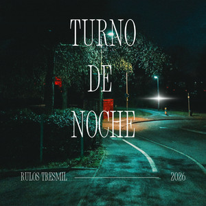 Turno de noche by Rulo tresmil