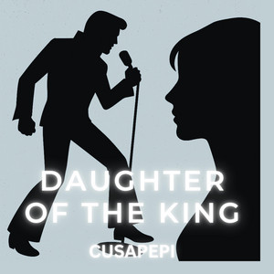 Daughter of the King by Cusapepi
