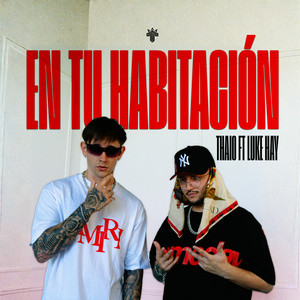 En Tu Habitación by Thaio, Luke Hay