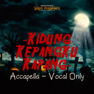 Sindy Purbawati - Kidung Kepangku Kapang (Accapella)