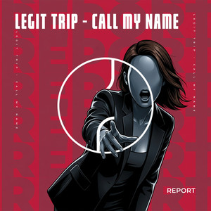 Legit Trip — Call My Name (2026)