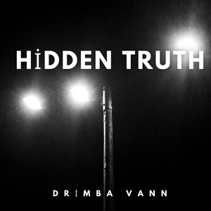 Hidden Truth by Drimba Vann