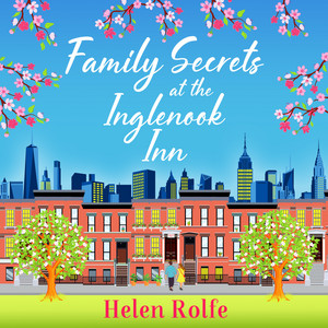 Family Secrets at the Inglenook Inn [New York Ever After, Book 7 (Unabridged)]