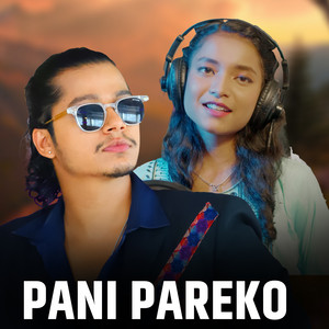 Arjun Sapkota & Simran Pariyar - Pani Pareko