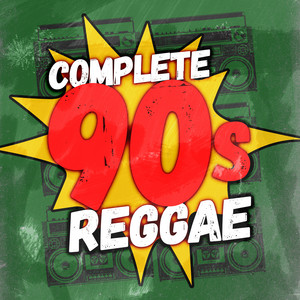 Complete 90s Reggae - Compilation by Various Artists | Spotify