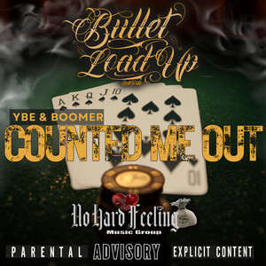Counted Me Out by Bullet Load Up, Ybe, Boomer