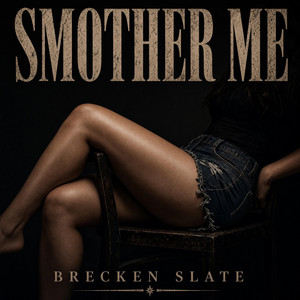 Smother Me by Brecken Slate