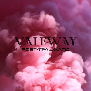 Post - Traumatic by VALEWAY