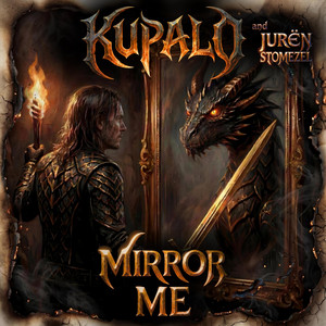 Mirror Me by Kupalo, Jurën Stomezel