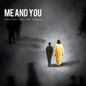 Me & You by SIRYUS A.M, Jlinez, ARC. Creatives