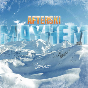 MAYHEM (Afterski)