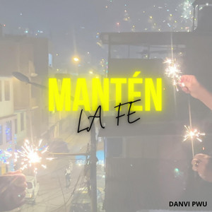 MANTEN LA FE by HANYE FOZT
