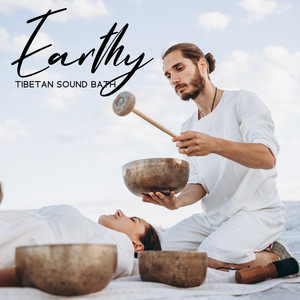 Earthy Tibetan Sound Bath: Deeply Immersive Experience with Tibetan Bowls, Enter a Dreamlike State, Nurture Your Soul album