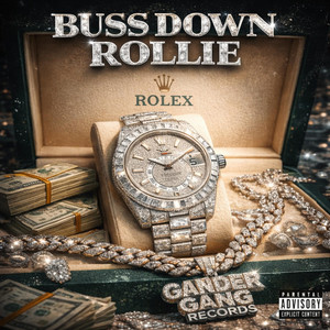 BUSS DOWN ROLLIE by RLLY.A.GASS3R