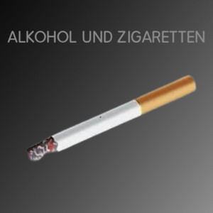 Alkohol und Zigaretten