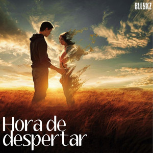 Hora de Despertar by Blenkz