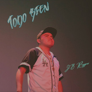Todo bien by JB Rapper
