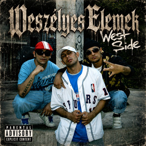 West Side by Weszélyes Elemek