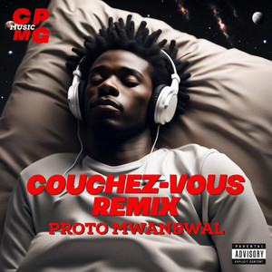 Couchez-Vous Remix by PROTO MWANBWAL