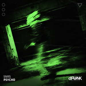 Psycho by Snrs
