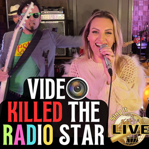 Video Killed the Radio Star - Singolo di Sing it Live | Spotify