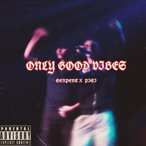ONLY GOOD VIBES